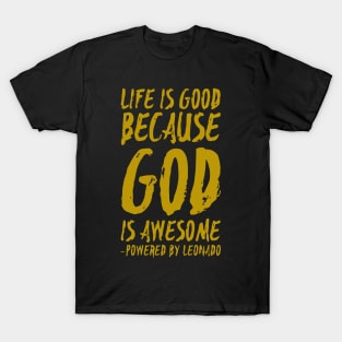 Life is Good T-Shirt